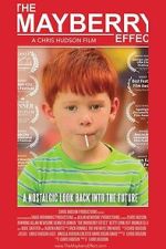 Watch The Mayberry Effect Goojara