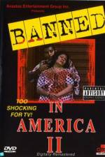 Watch Banned In America II Goojara