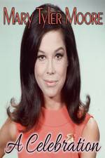 Watch Mary Tyler Moore: A Celebration Goojara