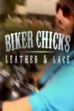 Watch Biker Chicks: Leather & Lace Goojara
