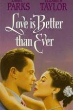 Watch Love Is Better Than Ever Goojara