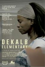 Watch DeKalb Elementary (Short 2017) Goojara