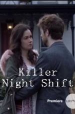 Watch Killer Night Shift Goojara