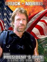 Watch The President\'s Man: A Line in the Sand Goojara