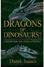 Watch Dragons Or Dinosaurs: Creation Or Evolution Goojara