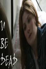 Watch U Be Dead Goojara