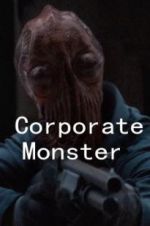 Watch Corporate Monster Goojara