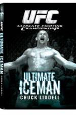 Watch UFC:Ultimate Chuck ice Man Liddell Goojara