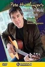 Watch Pete Huttlinger - Wonderful World of Chords Goojara