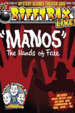 Watch RiffTrax Live: Manos - The Hands of Fate Goojara
