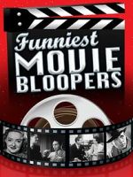 Watch Funniest Movie Bloopers Goojara