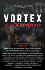 Watch Vortex: A Film Anthology Goojara