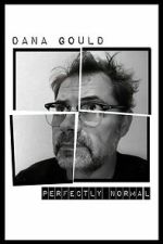 Watch Dana Gould: Perfectly Normal Goojara