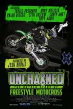 Watch Unchained: The Untold Story of Freestyle Motocross Goojara