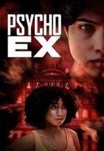 Watch Psycho Ex Goojara