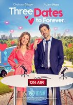 Watch Three Dates to Forever Goojara