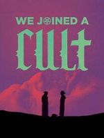 Watch We Joined A Cult (Short 2023) Goojara