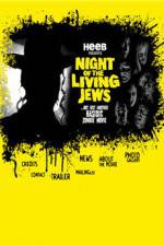 Watch Night of the Living Jews Goojara