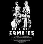 Watch Holy Shit.... Zombies! Goojara