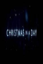 Watch Christmas in a Day Goojara
