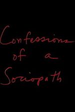 Watch Confessions of a Sociopath Goojara