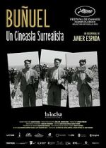 Watch Buñuel: A Surrealist Filmmaker Goojara