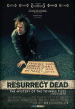 Watch Resurrect Dead: The Mystery of the Toynbee Tiles Goojara