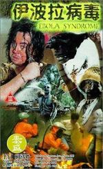 Watch Ebola Syndrome Goojara