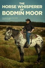 Watch The Horse Whisperer of Bodmin Moor Goojara