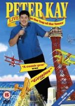 Watch Peter Kay: Live at the Top of the Tower Goojara
