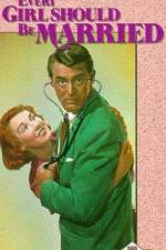 Watch Every Girl Should Be Married Goojara