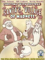 Watch Christmas with RiffTrax: Santa\'s Village of Madness Goojara