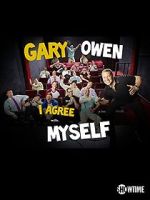 Watch Gary Owen: I Agree with Myself (TV Special 2015) Goojara
