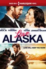 Watch Love Alaska Goojara