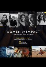 Watch Women of Impact: Changing the World Goojara