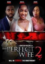 Watch The Perfect Wife 2 Goojara