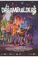 Watch Dreambuilders Goojara