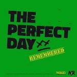 Watch The Perfect Day Remembered Goojara