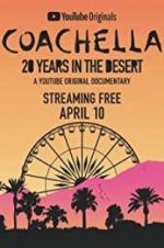 Watch Coachella: 20 Years in the Desert Goojara