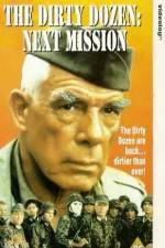 Watch The Dirty Dozen Next Mission Goojara