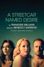 Watch National Theatre Live: A Streetcar Named Desire Goojara