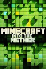Watch Minecraft: Into the Nether Goojara