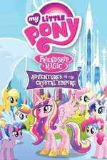 Watch My Little Pony Friendship Is Magic: Adventures In The Crystal Empire Goojara