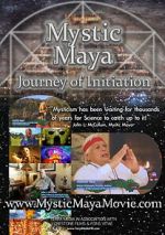 Watch Mystic Maya: Journey of Initiation Goojara