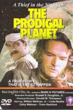 Watch The Prodigal Planet Goojara