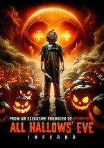 Watch All Hallows\' Eve: Inferno Goojara
