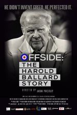 Watch Offside: The Harold Ballard Story Goojara