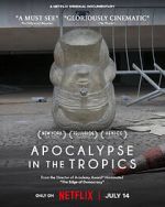 Watch Apocalypse in the Tropics Goojara