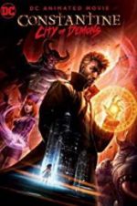 Watch Constantine: City of Demons - The Movie Goojara