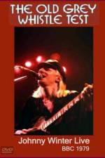 Watch Johnny Winter Live The Old Grey Whistle Test Goojara